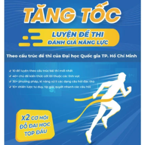 Tăng Tốc Luyện Đề Thi Đánh Giá Năng Lực - Theo Cấu Trúc Đề Thi Của Đại Học Quốc Gia TP. Hồ Chí Minh (Tái Bản)